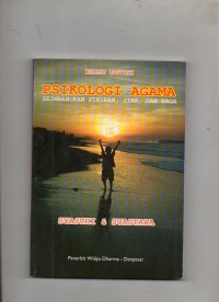 Image of Psikologi Agama : Seimbangkan Pikiran, Jiwa, dan Raga